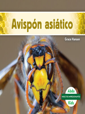 cover image of Avispón asiático (Asian Giant Hornet)